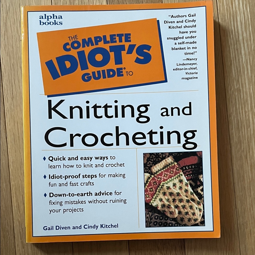 The Complete Idiot's Guide to Knitting and Crocheting